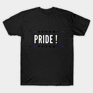 Pride of self confidence shirt for all occasions T-Shirt